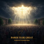 Dared to be Great Cover Art